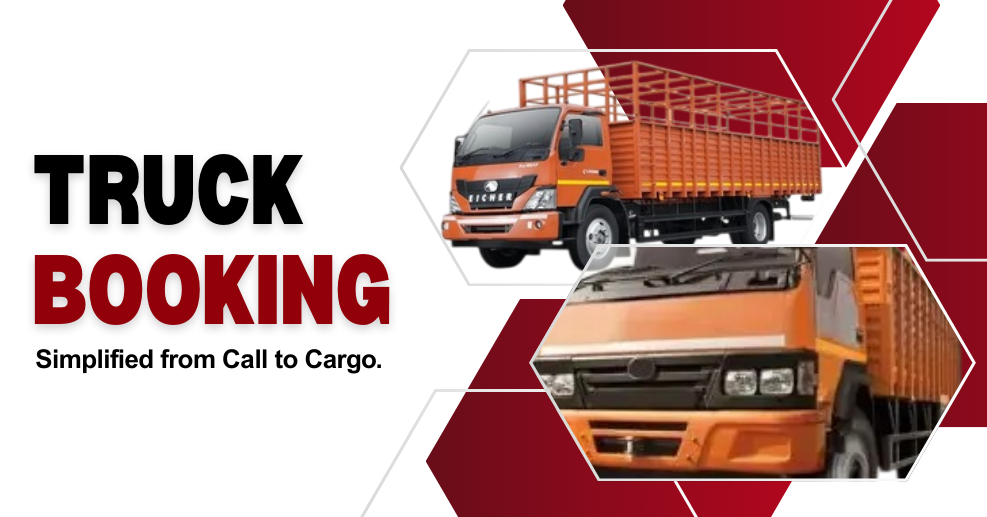 Truck Booking in Delhi Made Simple: From One Call to On-Time Delivery