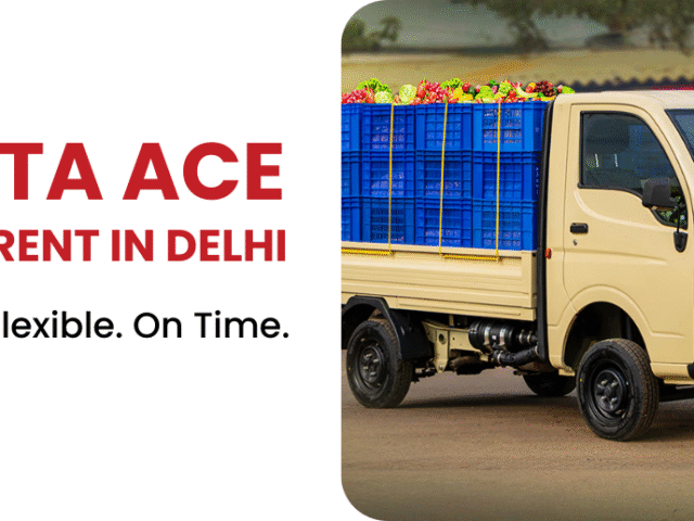 When Every Minute Counts: Tata Ace for Rent in Delhi for Fast Transport