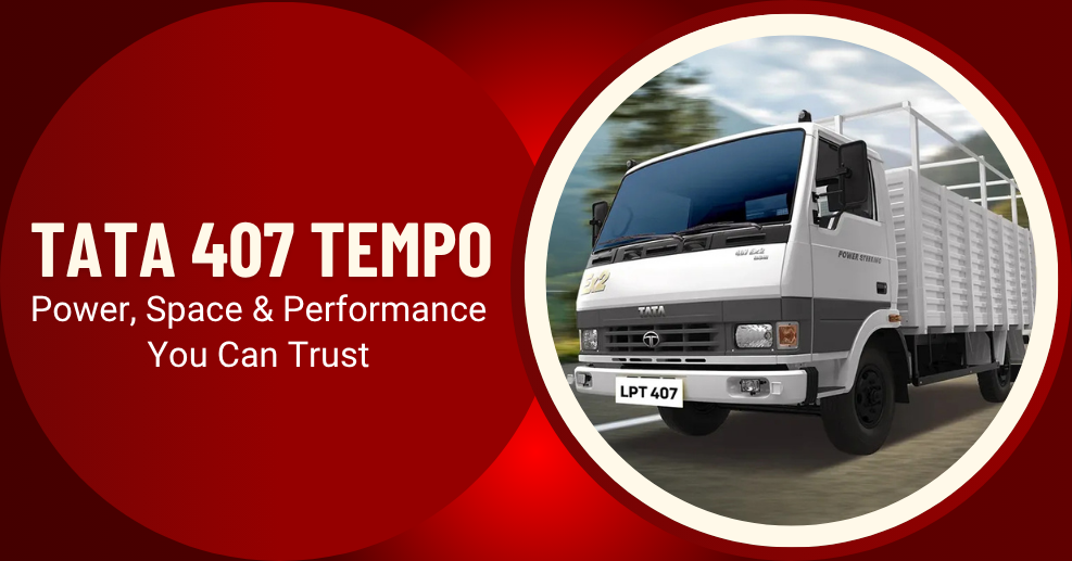 Tata 407 Tempo Hire in Delhi: Everything You Need to Know Before Booking